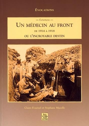 Un médecin au front : de 1914 à 1918 book
