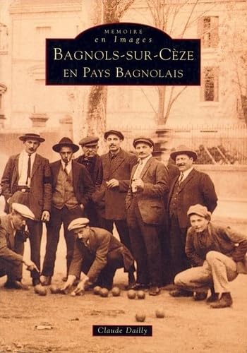 Bagnols-sur-Cèse en pays bagnolais book