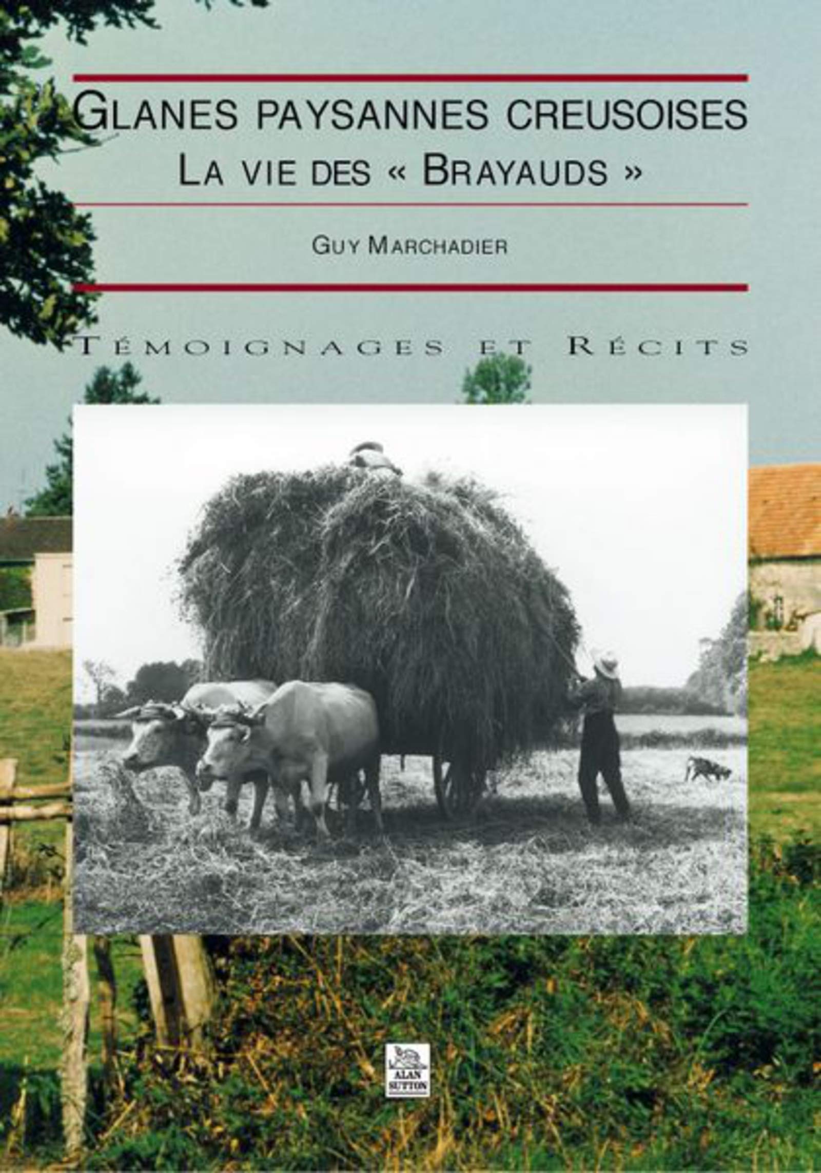 Glanes paysannes creusoises - La vie des Brayauds book