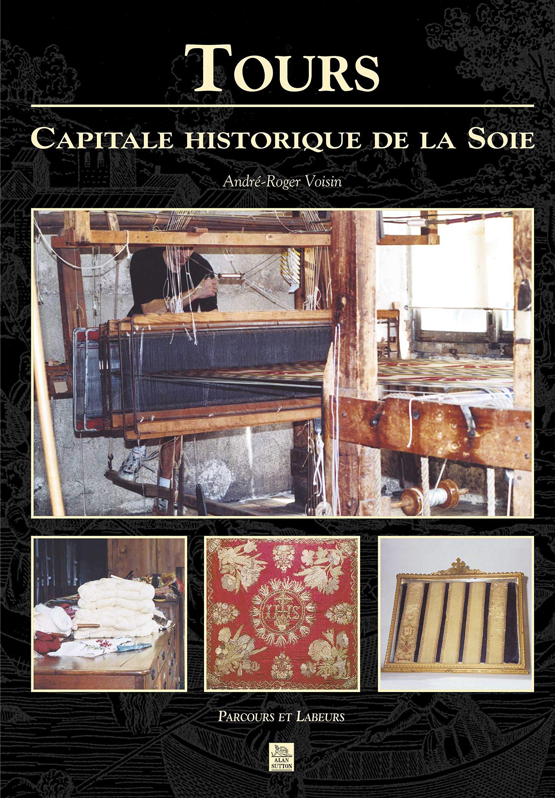 Tours - Capitale historique de la soie book