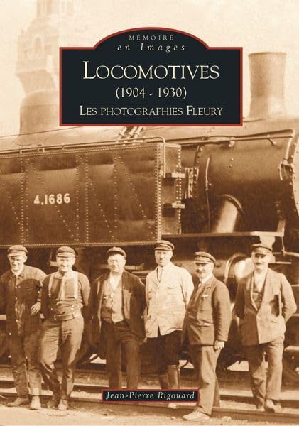 Locomotives (1904-1930) I - les Photographies Fleury Professional & Reference Books