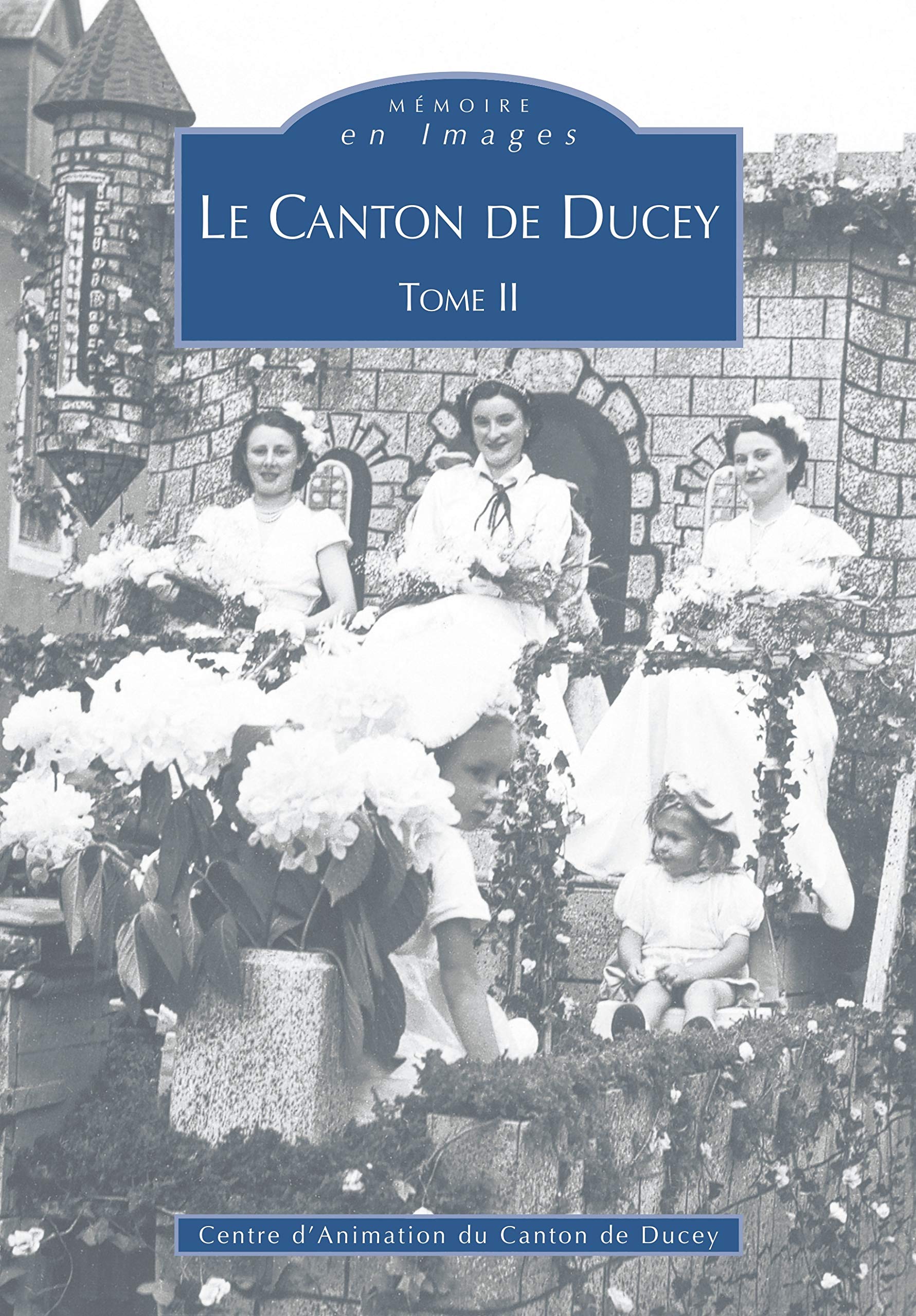 Ducey (Canton de) - Tome II: Tome 2 Politics & History