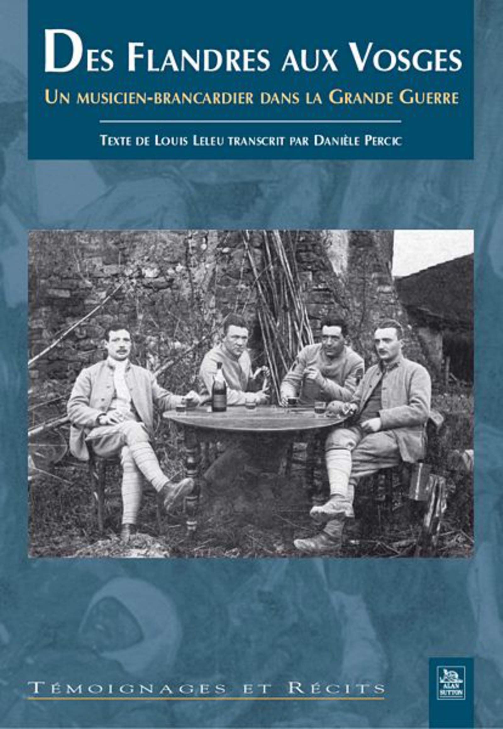 Des Flandres aux Vosges : Un musicien-brancardier dans la Grande Guerre book