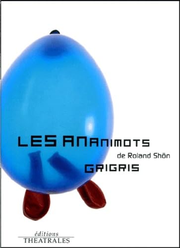 Product Image: Les ananimots. Grigris