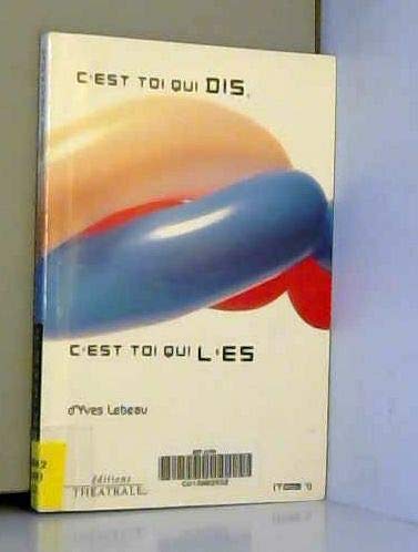 C'est toi qui dis, c'est toi qui l'es. Vol. 1 book
