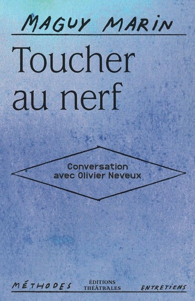 Toucher au nerf : conversation avec Olivier Neveux book