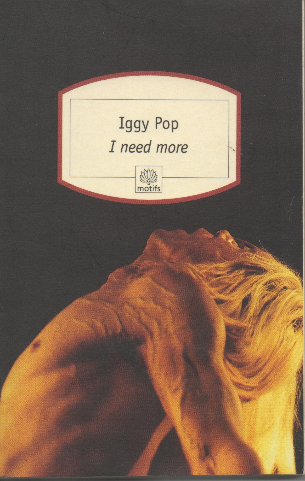 I Need More: Les Stooge et autres histoires de ma vie Contemporary literature
