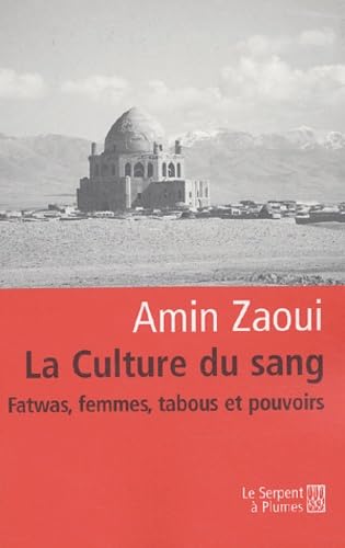 La culture du sang en Algérie et dans le monde arabe book