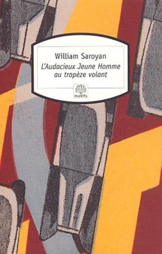 L'Audacieux jeune homme du trapèze volant book