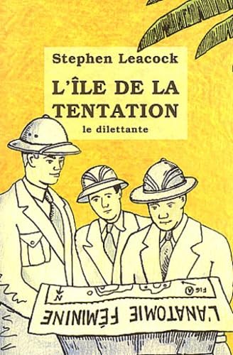 L'Île de la tentation et autres naufrages amoureux Contemporary literature