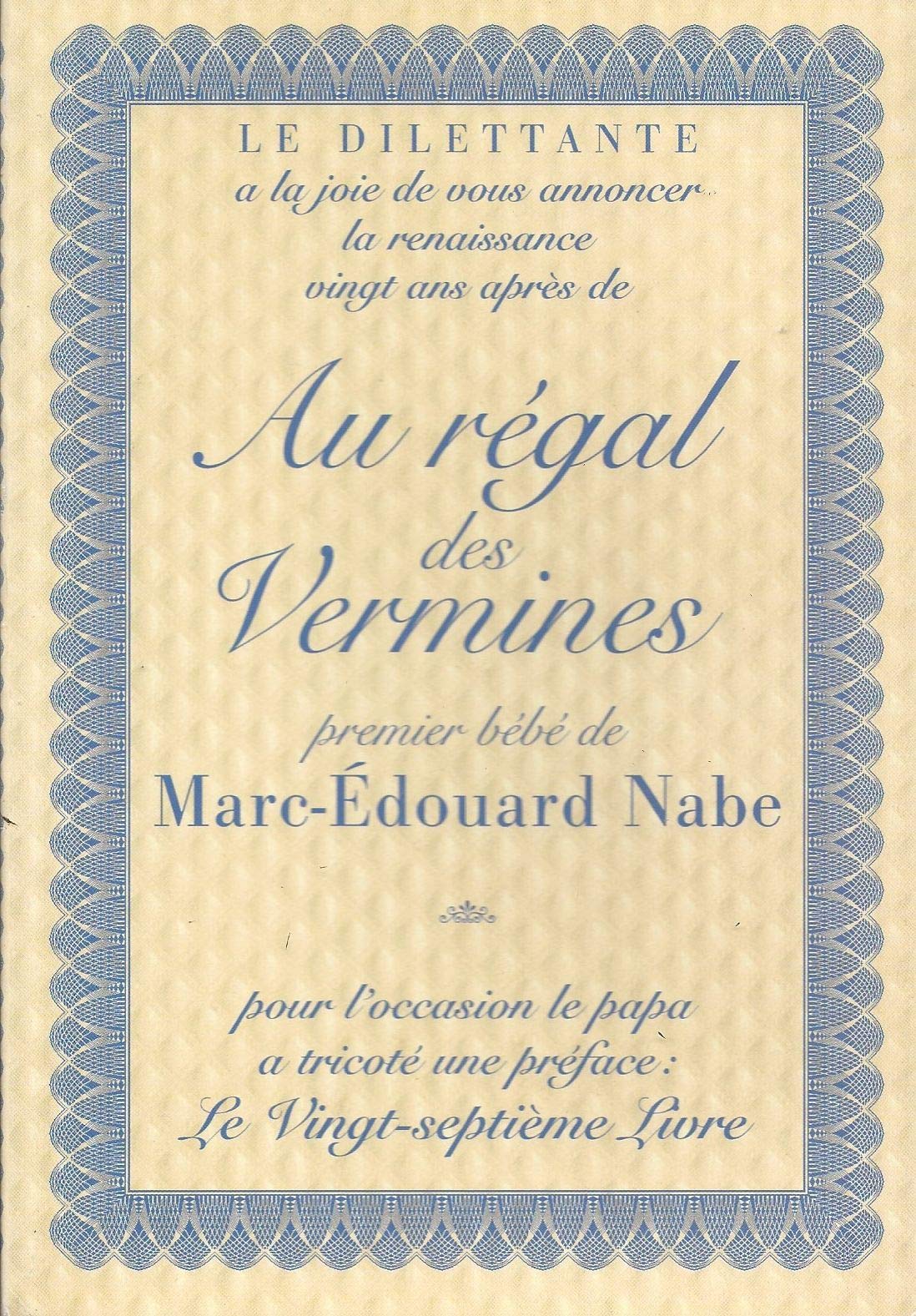 Au régal des vermines: Précédé de Le Vingt-septième Livre Books