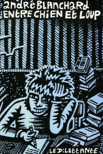 Entre chien et loup: Carnets, Avril-Septembre 1987 Contemporary literature