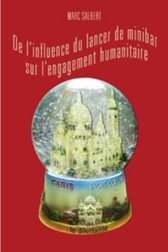 De l'in?uence du lancer de minibar sur l'engagement humanitaire Contemporary literature