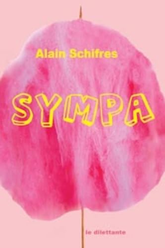 Sympa: Voyages au pays gentil Contemporary literature