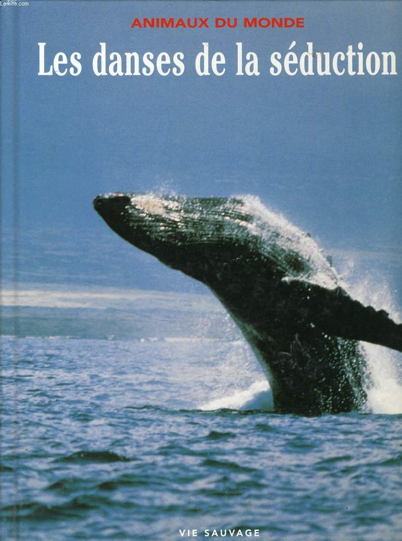 Animaux du monde -les danses de la séduction book