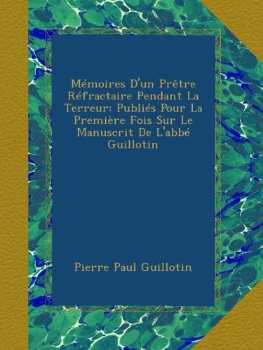 Mémoires d'un prêtre réfractaire pendant la Terreur : le registre de Concoret book