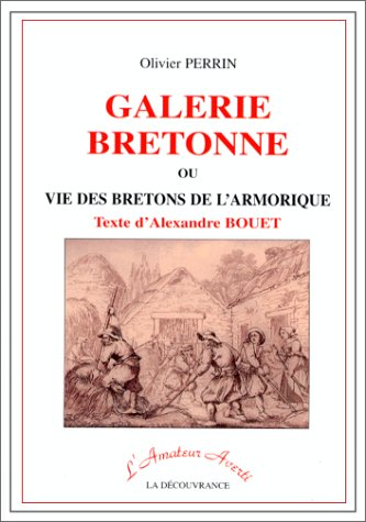 Galerie bretonne ou vie des bretons de l'Armorique book