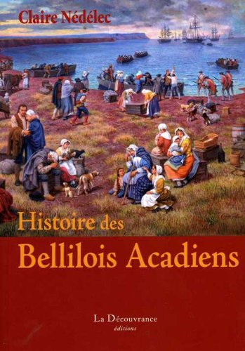 Histoire des bellilois acadiens Books