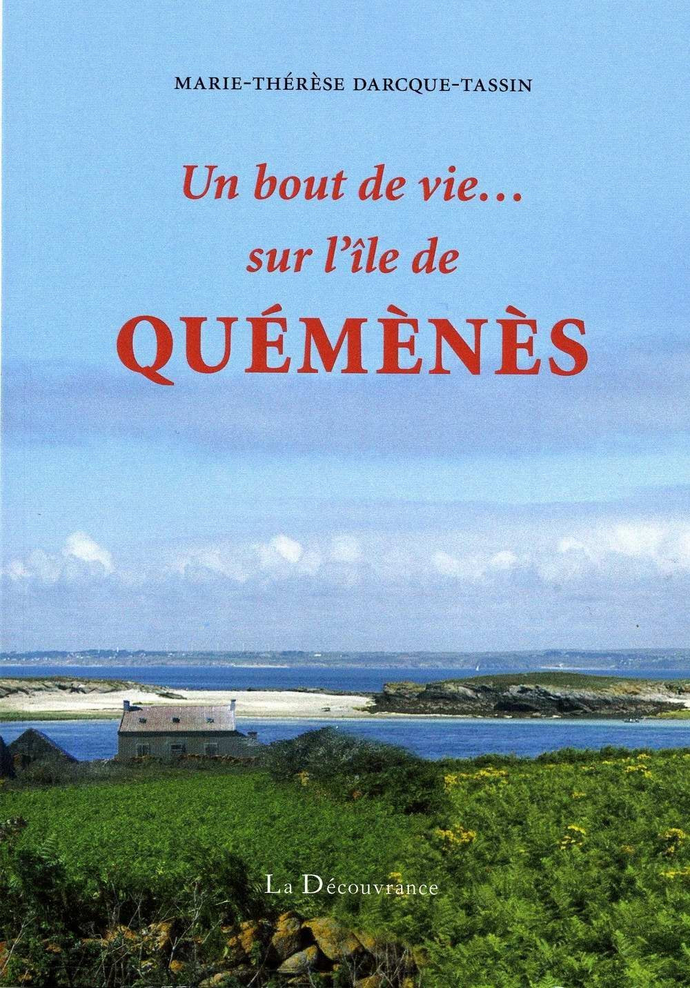 Un bout de vie... sur l'île de Quémènès book