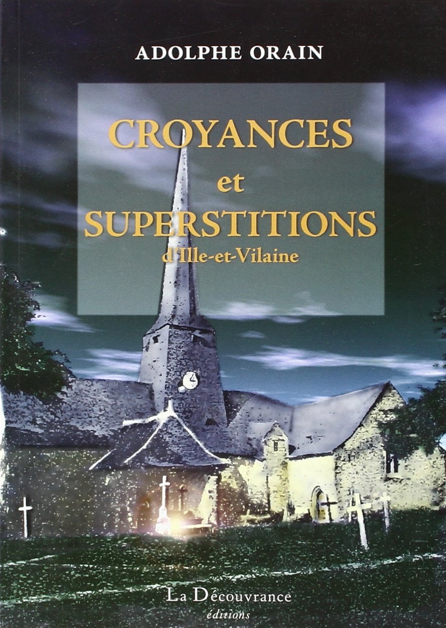 Croyances Superstitions Ille et Vilaine book