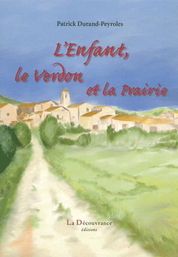 L'enfant, le Verdon et la prairie book