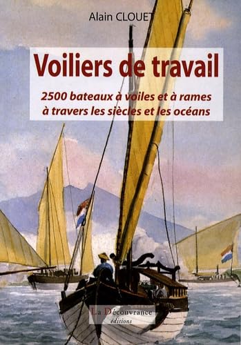 Voiliers de travail: 2500 bateaux à voiles et à rames à travers les siècles et les océans Health, Nutrition & Fitness