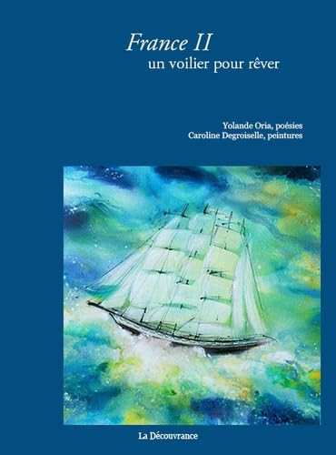 France II, un voilier pour rêver book