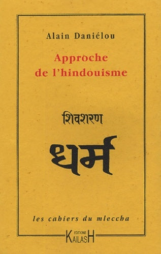Les cahiers du mleccha. Vol. 4. Approche de l'hindouisme book