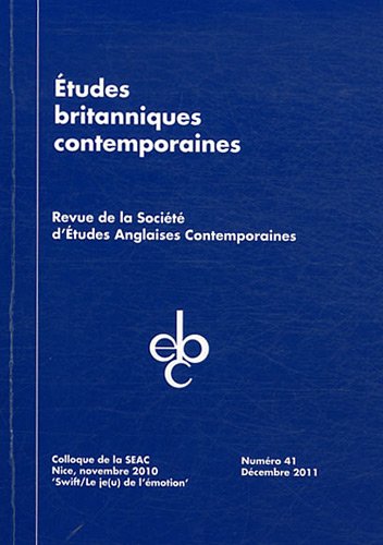Etudes britanniques contemporaines, N° 41, Décembre 2011 : Colloque de la SEAC, Nice, novembre 2010 book