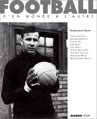 Football: La belle histoire de la coupe du monde Leisure & Fun