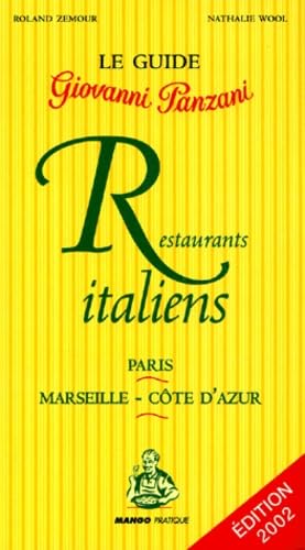 Restaurants Italiens. Paris, Marseille-Cote D'Azur, Edition 2002 Books