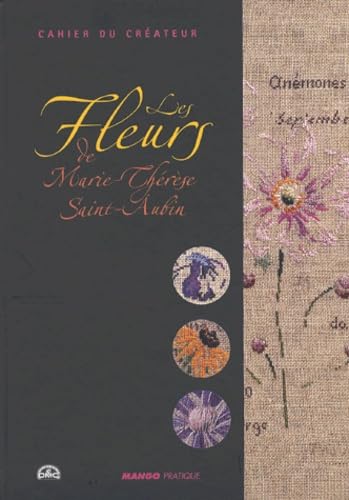 Les Fleurs: de Marie-Thérèse Saint-Aubin Leisure, Home & Garden