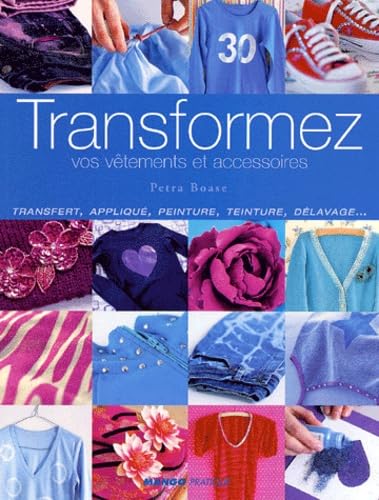 Transformez vos vêtements et accessoires book