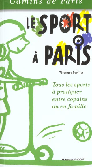 Le sport à Paris : tous les sports à pratiquer entre copains ou en famille Leisure & Fun