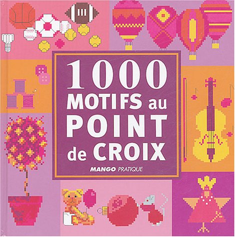 1000 MOTIFS AU POINT DE CROIX Hobbies & Crafts