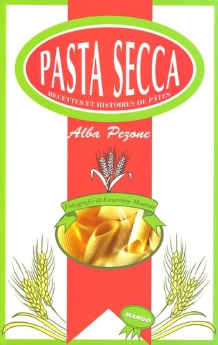 Pasta secca: Recettes et histoires de pâtes Leisure, Home & Garden