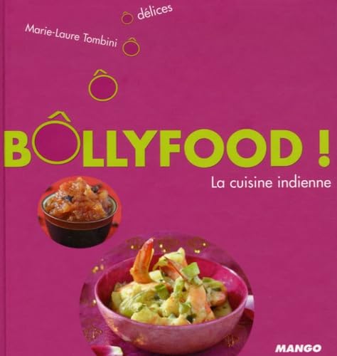 Bôllyfood ! la cuisine indienne book