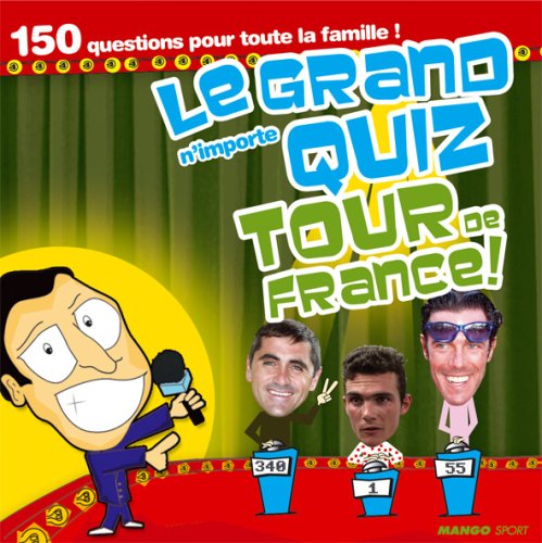 GRAND N'IMPORTE QUIZ TOUR DE FRANCE !(LE) book