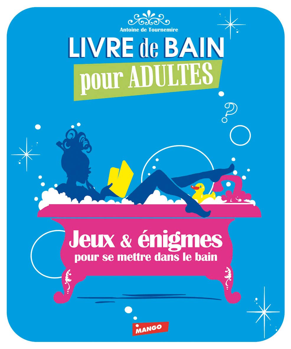 Jeux & énigmes pour se mettre dans le bain: Pour se mettre dans le bain book