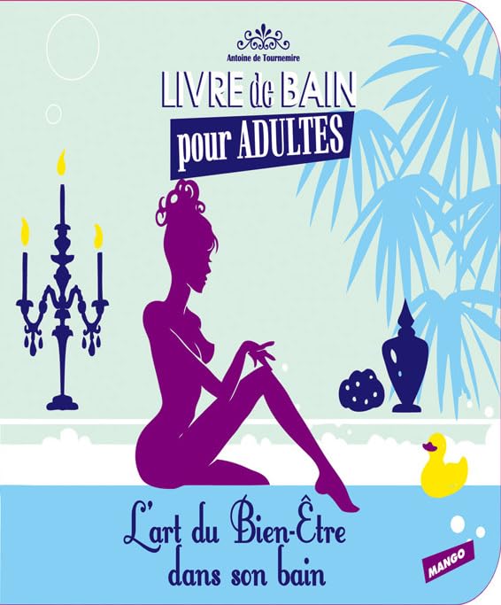 ART DU BIEN ETRE DANS SON BAIN (L') book
