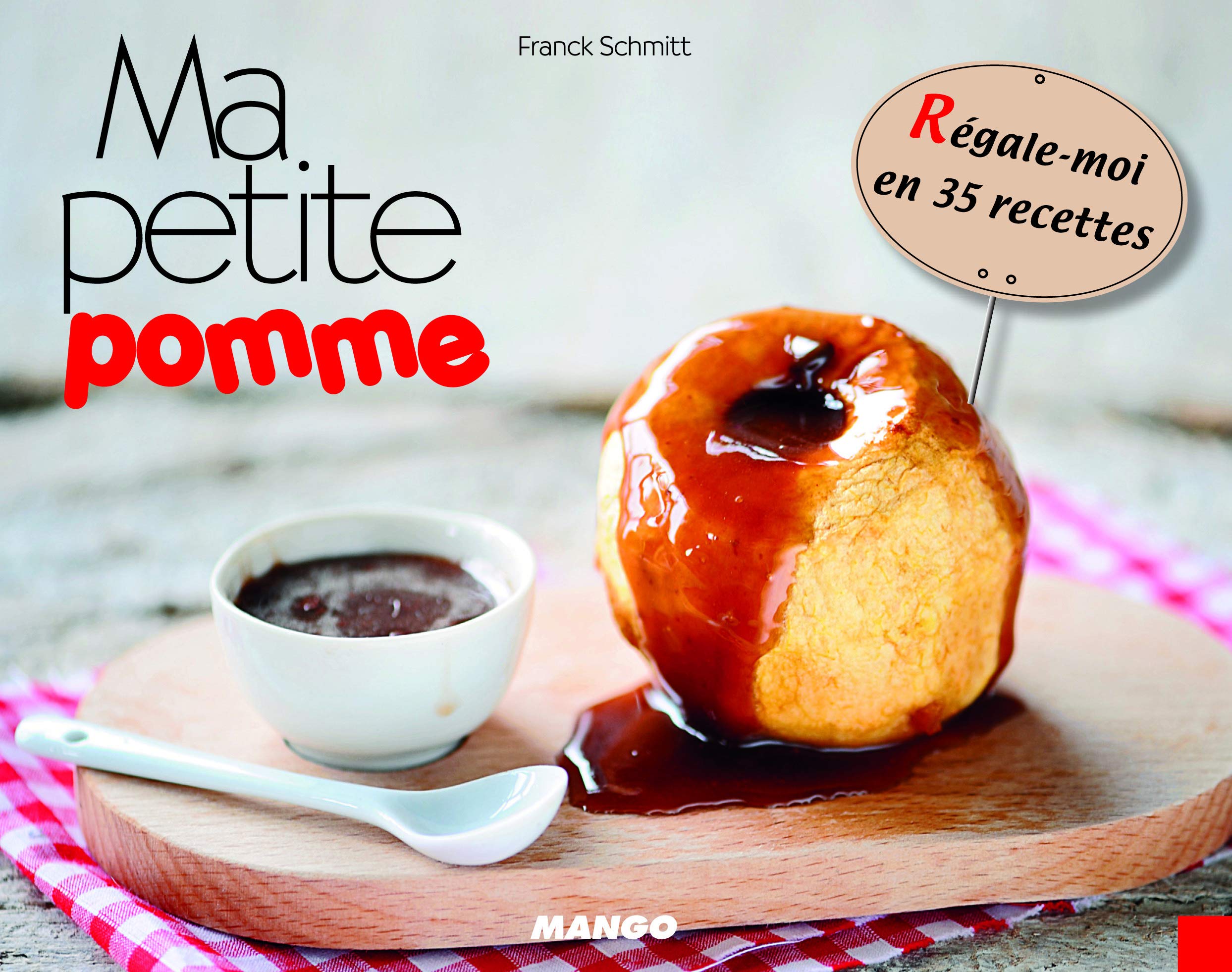 Ma petite pomme: Régale-moi en 35 recettes book