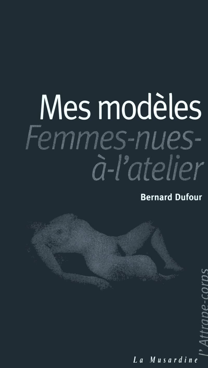 Mes modèles - Femmes-nues-à-l'atelier Books