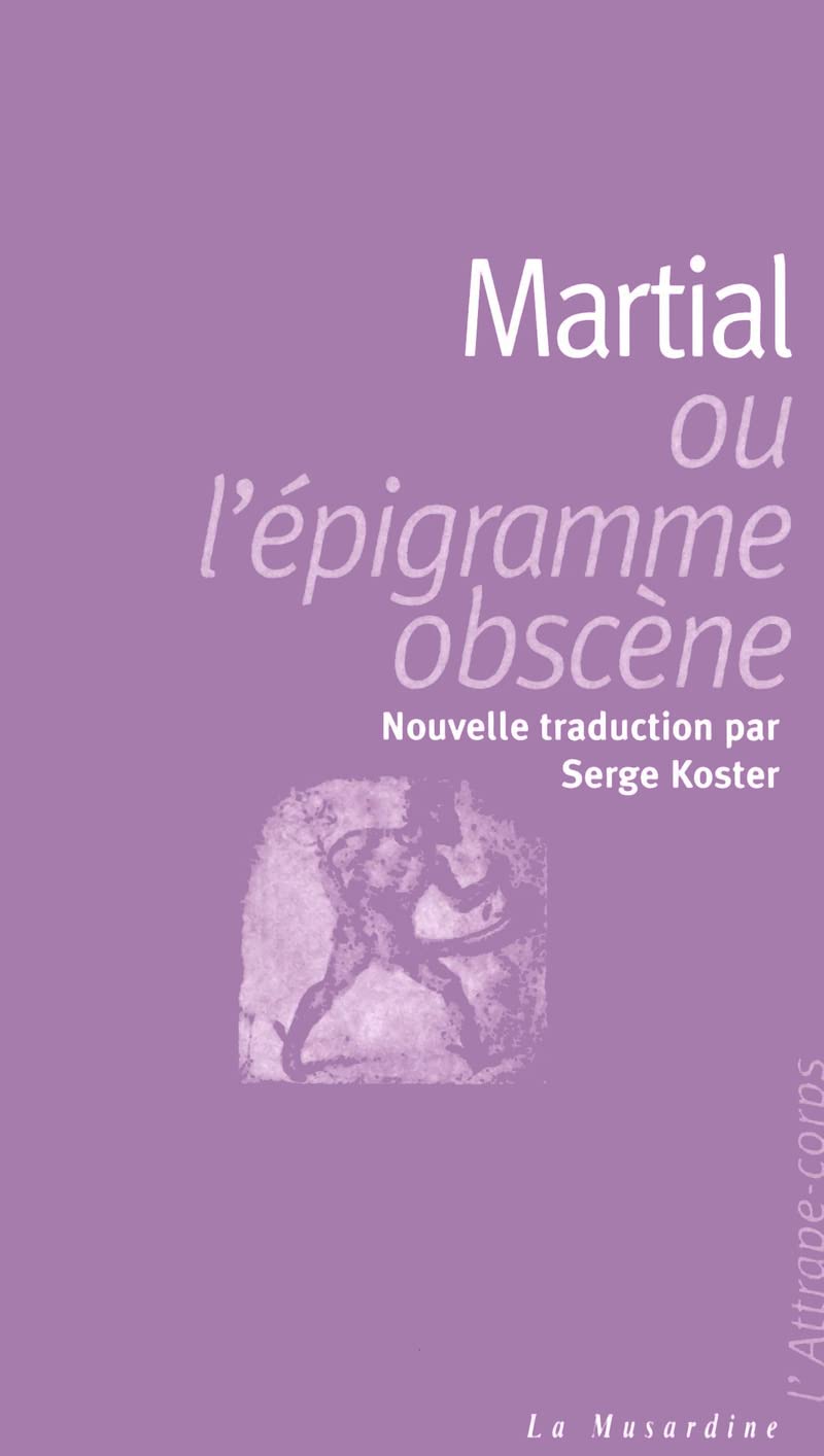 Martial : Ou l'épigramme obscène book