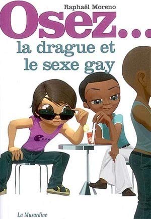 Osez... la drague et lle sexe gay book