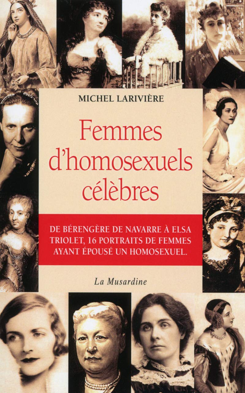 Femmes d'homosexuels célèbres Essays & Short Stories