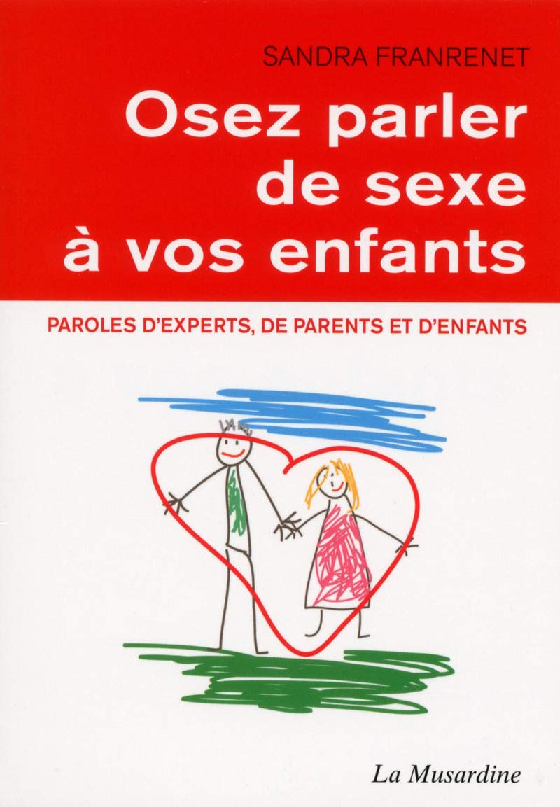 Osez parler de sexe à vos enfants Partnership & Love