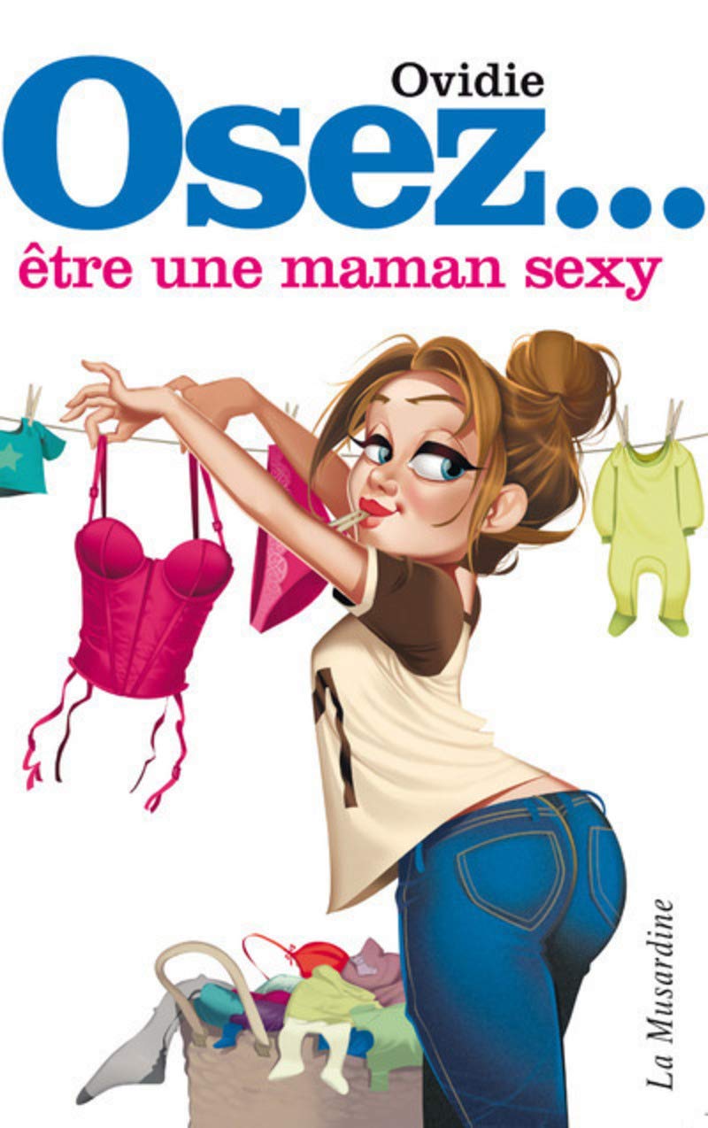 Osez être une maman sexy book