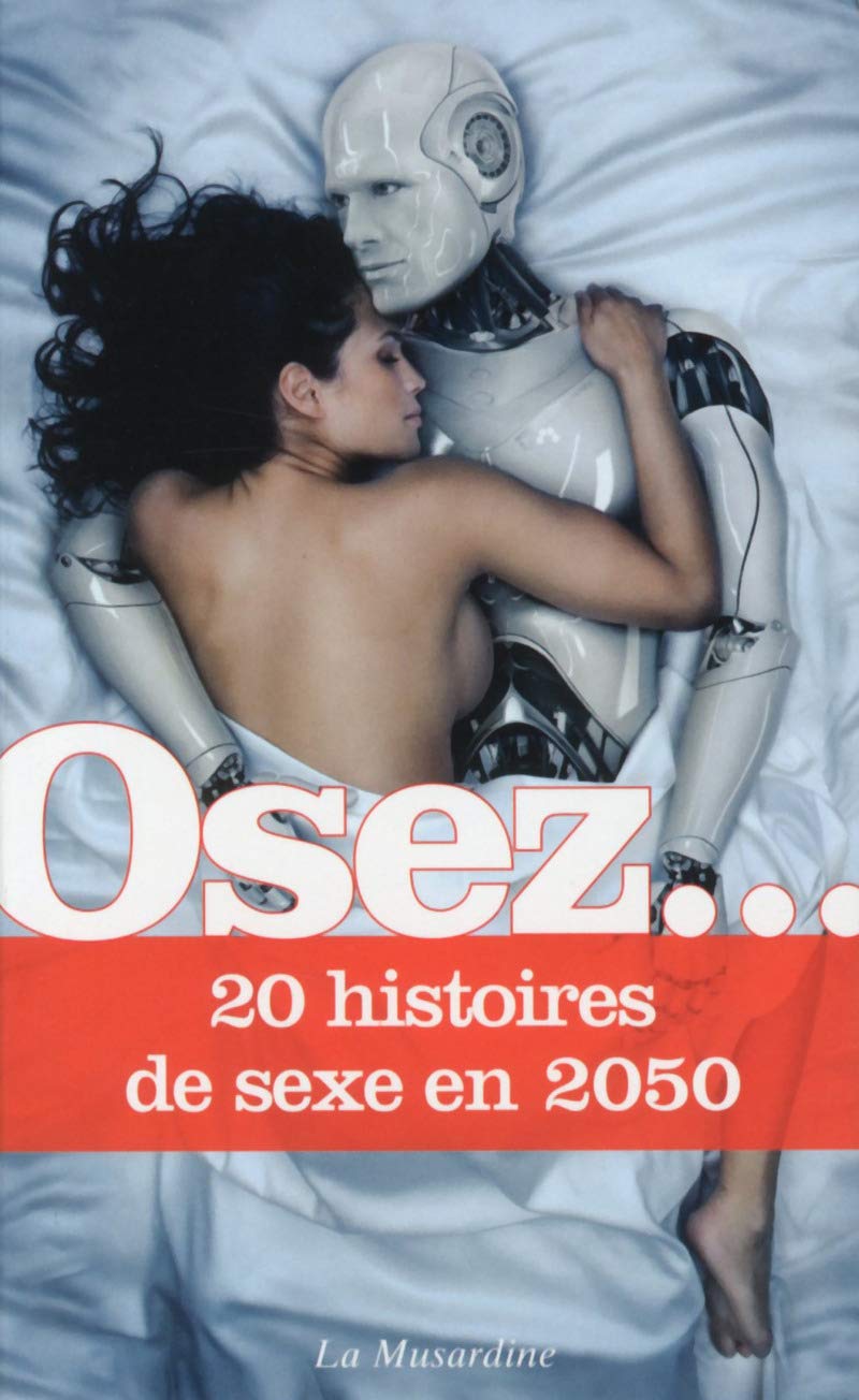 Osez 20 histoires de sexe en 2050 Contemporary literature