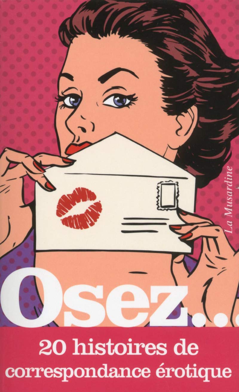 Osez 20 histoires de correspondance érotique Contemporary literature