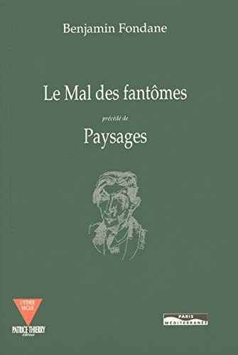 Le Mal des fantômes, précède de paysages book